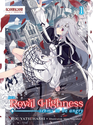 cover image of Her Royal Highness Seems to Be Angry, Volume 1 (Light Novel)